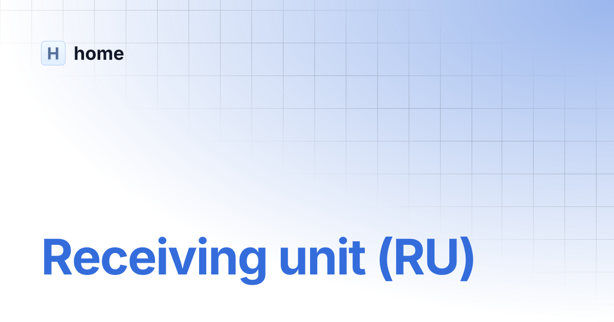 Receiving unit (RU) | home